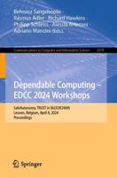 Dependable Computing - EDCC 2024 Workshops