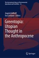 Greentopia: Utopian Thought in the Anthropocene
