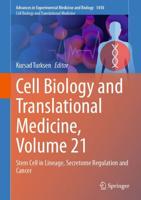 Cell Biology and Translational Medicine. Volume 21 Stem Cell in Lineage, Secretome Regulation and Cancer