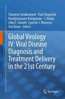 Global Virology. IV Viral Disease Diagnosis and Treatment Delivery in the 21st Century