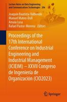 Proceedings of the 17th International Conference on Industrial Engineering and Industrial Management (ICIEIM) - XXVII Congreso De Ingeniería De Organización (CIO2023)