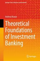 Theoretical Foundations of Investment Banking