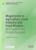 Megatrends in Agriculture, Food Industry and Food Markets