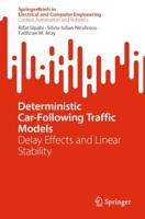Deterministic Car-Following Traffic Models SpringerBriefs in Control, Automation and Robotics