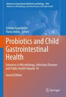 Probiotics and Child Gastrointestinal Health Advances in Microbiology, Infectious Diseases and Public Health