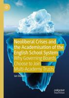 Neoliberal Crises and the Academisation of the English School System
