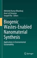 Biogenic Wastes-Enabled Nanomaterial Synthesis