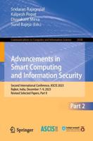 Advancements in Smart Computing and Information Security Part II