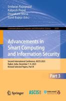 Advancements in Smart Computing and Information Security Part III