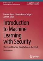 Introduction to Machine Learning With Security