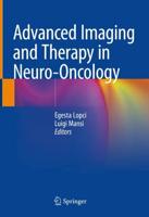 Advanced Imaging and Therapy in Neuro-Oncology