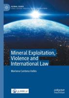 Mineral Exploitation, Violence and International Law