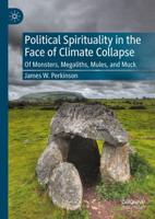 Political Spirituality in the Face of Climate Collapse