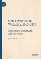 State Formation in Wallachia, 1740-1800