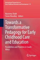 Towards a Transformative Pedagogy for Early Childhood Care and Education