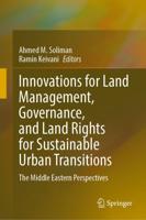 Innovations for Land Management, Governance, and Land Rights for Sustainable Urban Transitions