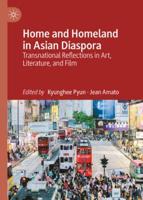 Home and Homeland in Asian Diaspora