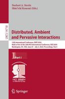 Distributed, Ambient and Pervasive Interactions Part I