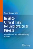 In Silico Clinical Trials for Cardiovascular Disease