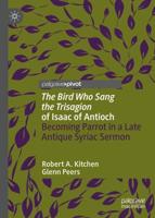 'The Bird Who Sang the Trisagion' of Isaac of Antioch