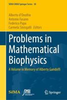 Problems in Mathematical Biophysics