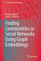 Finding Communities in Social Networks Using Graph Embeddings