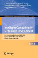 Intelligent Computing for Sustainable Development Part I