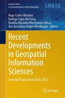 Recent Developments in Geospatial Information Sciences