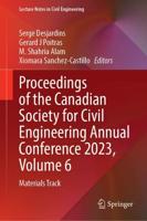 Proceedings of the Canadian Society for Civil Engineering Annual Conference 2023, Volume 6