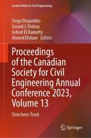 Proceedings of the Canadian Society of Civil Engineering Annual Conference 2023. Volume 13 Structures Track