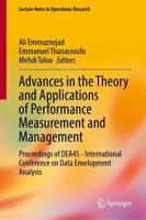 Advances in the Theory and Applications of Performance Measurement and Management