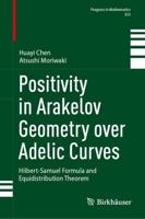 Positivity in Arakelov Geometry Over Adelic Curves
