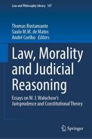 Law, Morality and Judicial Reasoning