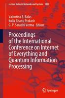 Proceedings of the International Conference on Internet of Everything and Quantum Information Processing