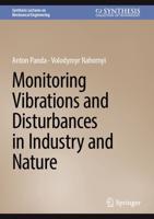 Monitoring Vibrations and Disturbances in Industry and Nature