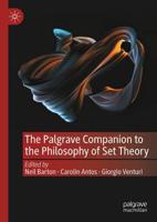 The Palgrave Companion to the Philosophy of Set Theory
