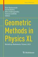 Geometric Methods in Physics XL