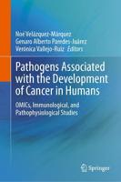Pathogens Associated With the Development of Cancer in Humans