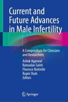 Current and Future Advances in Male Infertility