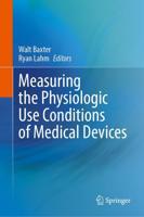 Measuring the Physiologic Use Conditions of Medical Devices