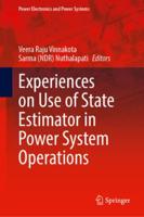Experiences on Use of State Estimator in Power System Operations