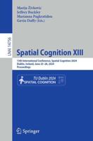 Spatial Cognition XIII Lecture Notes in Artificial Intelligence