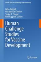Human Challenge Studies for Vaccine Development
