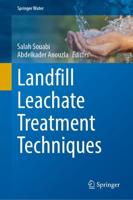 Landfill Leachate Treatment Techniques