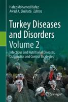 Turkey Diseases and Disorders Volume 2