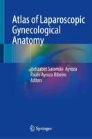 Atlas of Laparoscopic Gynecological Anatomy