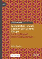 Globalisation in State Socialist East Central Europe