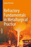 Refractory Fundamentals in Metallurgical Practice