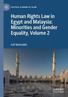 Human Rights Law in Egypt and Malaysia: Minorities and Gender Equality, Volume 2