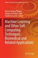 Machine Learning and Other Soft Computing Techniques : Biomedical and Related Applications